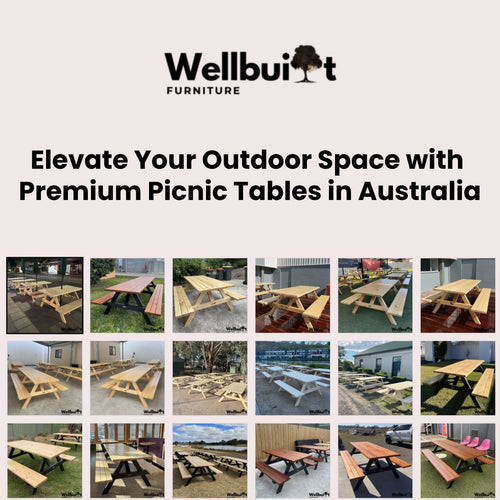 Elevate Your Outdoor Space with Premium Picnic Tables in Australia wellbuilt table furniture melbourne australia sydney