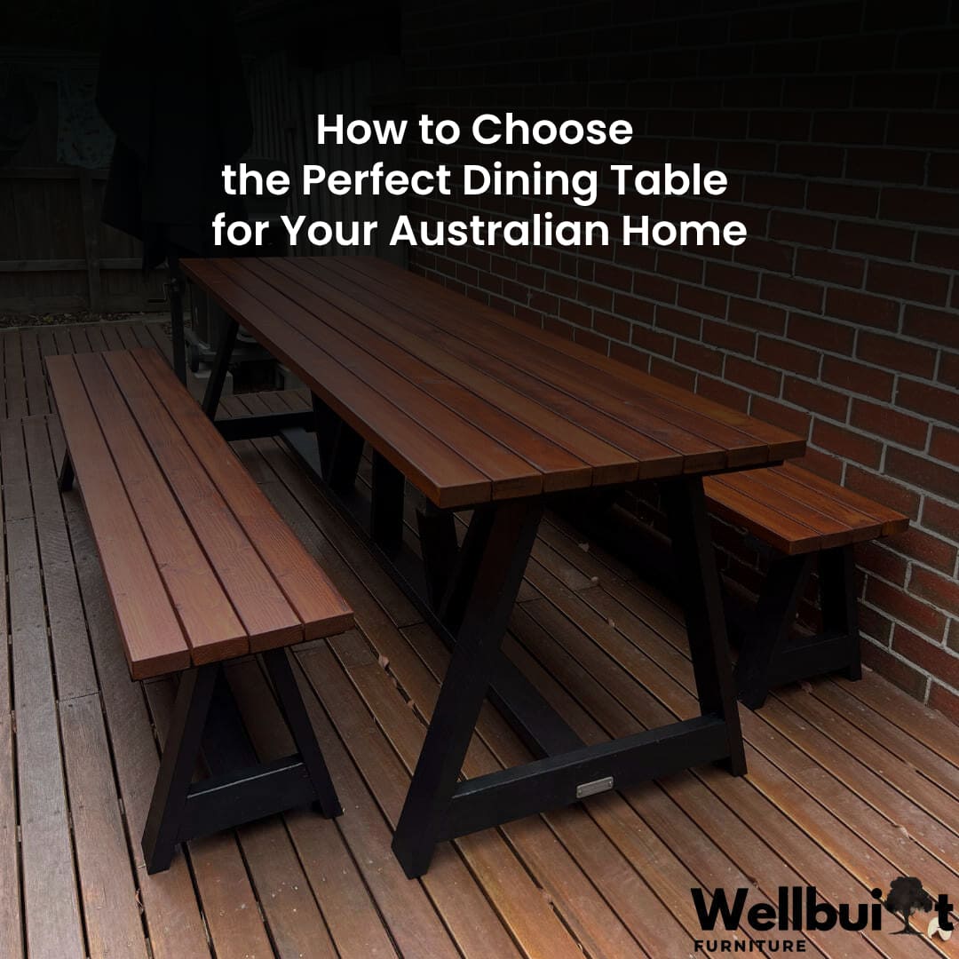 How to Choose the Perfect Dining Table for Your Australian Home